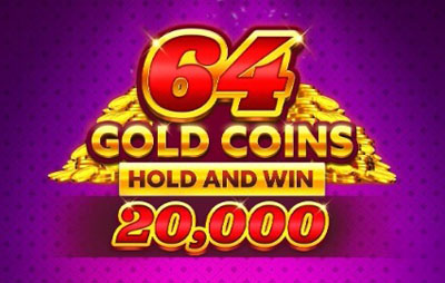 64 Gold Coins Hold and Win 20,000