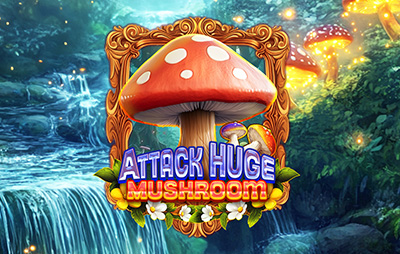 Attack Huge Mushroom